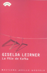 La fille de Kafka - Leirner Giselda ; Le Moing Monique