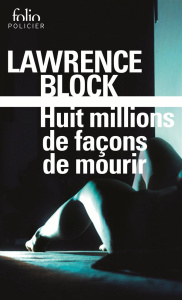 Huit millions de façons de mourir - Block Lawrence ; Fitzgerald Rosine