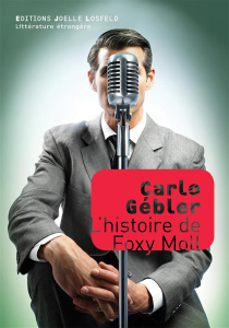 L'histoire de Foxy Moll - Gébler Carlo ; Boudard Bruno