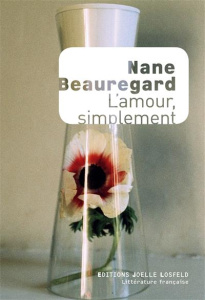 L'amour, simplement - Beauregard Nane