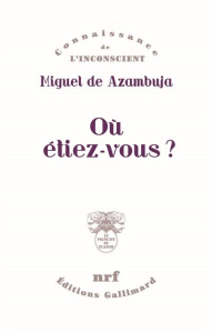 Où étiez-vous ? - Azambuja Miguel de