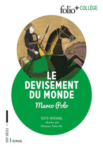 Le devisement du monde - Polo Marco ; Aignan Violette d' ; Neuville Florenc