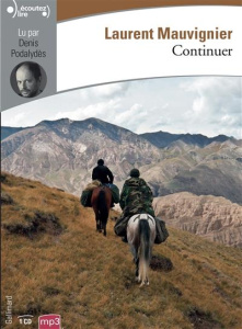 Continuer. 1 CD audio MP3 - Mauvignier Laurent ; Podalydès Denis