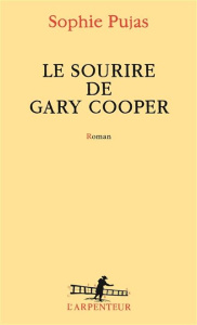 Le sourire de Gary Cooper - Pujas Sophie