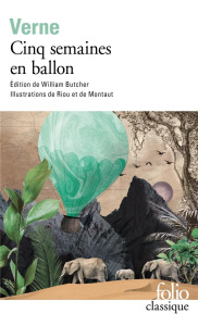 Cinq semaines en ballon - Verne Jules ; Butcher William ; Riou Edouard ; Mon