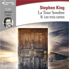 La Tour Sombre Tome 2 : Les trois cartes. 2 CD audio MP3 - King Stephen ; Lebec Gérard ; Prémonville Marie de