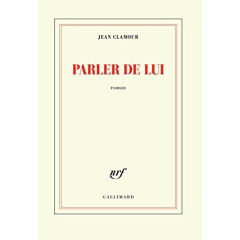Parler de lui - Clamour Jean