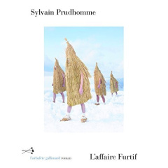 L'affaire Furtif - Prudhomme Sylvain