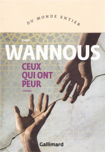 Ceux qui ont peur - Wannous Dima ; Zabbal François