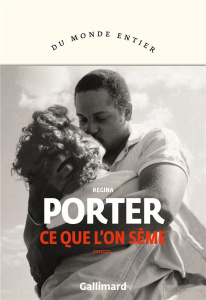 Ce que l'on sème - Porter Regina ; Derajinski Laura