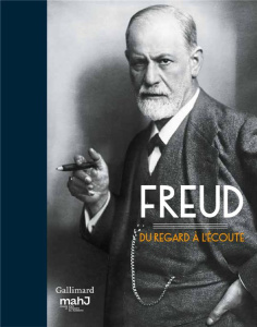Freud. Du regard à l'écoute - Clair Jean ; Bossi Laura ; Comar Philippe ; Salmon