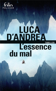 L'essence du mal - D'Andrea Luca ; Bouteille-Bokobza Anaïs