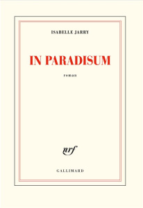 In paradisum - Jarry Isabelle