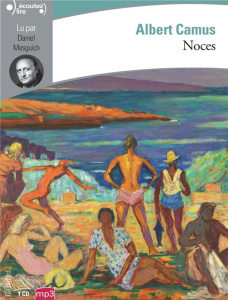 Noces. 1 CD audio MP3 - Camus Albert ; Mesguich Daniel