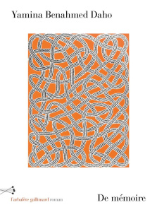 De mémoire - Benahmed Daho Yamina