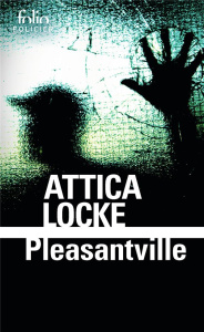 Pleasantville - Locke Attica ; Baude Clément