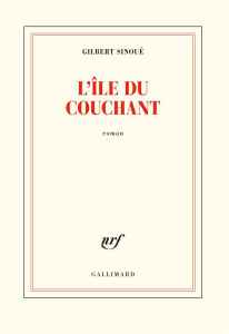 L'île du couchant - Sinoué Gilbert