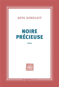 Noire précieuse - Djoulaït Asya