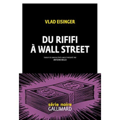 Du rififi à Wall Street - Eisinger Vlad ; Bello Antoine