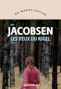 Les yeux du Rigel - Jacobsen Roy ; Gnaedig Alain