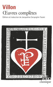 Oeuvres complètes - Villon François ; Cerquiglini-Toulet Jacqueline