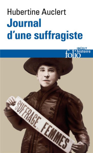 Journal d'une suffragiste - Auclert Hubertine ; Cadène Nicole