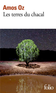 Les terres du chacal - Oz Amos ; Pinto Jacques