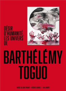 Désir d'humanité. Les univers de Barthélémy Toguo - Diop Salimata ; Falgayrettes-Leveau Christiane ; L