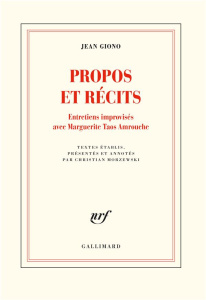 Propos et récits. Entretiens improvisés avec Marguerite Taos Amrouche - Giono Jean ; Taos Amrouche Marguerite ; Morzewski