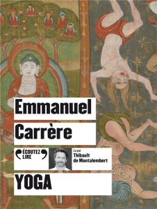 Yoga. 1 CD audio MP3 - Carrère Emmanuel ; Montalembert Thibault de