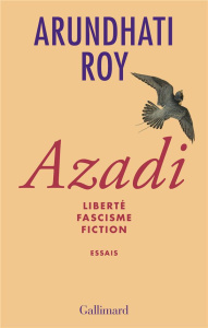 Azadi. Liberté, fascisme, fiction - Roy Arundhati ; Margit Irène