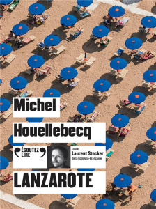 Lanzarote. 1 CD audio - Houellebecq Michel ; Stocker Laurent