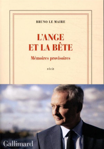 La bête et l'ange. Mémoires provisoires - Le Maire Bruno