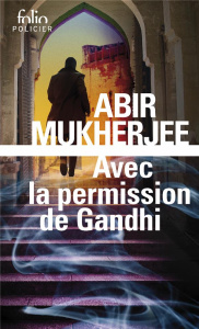 Avec la permission de Gandhi - Mukherjee Abir