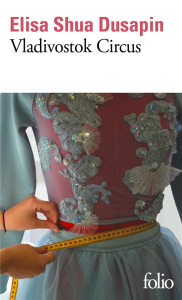 Vladivostok Circus - Dusapin Elisa Shua