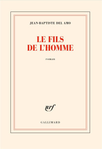 Le fils de l'homme - Del Amo Jean-Baptiste