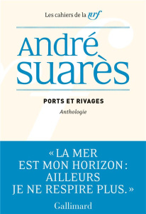 Ports et rivages. Anthologie - Suarès André ; Rosny Antoine de