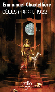 Célestopol 1922 - Chastellière Emmanuel ; Sanfilippo Olivier