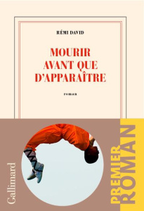 Mourir avant que d'apparaître - David Rémi