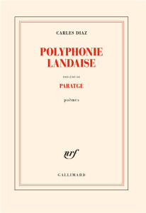 Polyphonie landaise. Précédé de Paratge - Diaz Carles