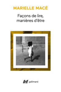 Façons de lire, manières d'être - Macé Marielle