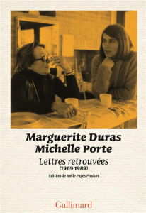 Lettres retrouvées (1969-1989) - Duras Marguerite ; Porte Michelle ; Pagès-Pindon J