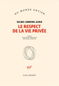 Le respect de la vie privée - Lonning Aaro Selma ; Hervieu Hélène