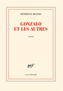 Gonzalo et les autres - Belpois Bénédicte