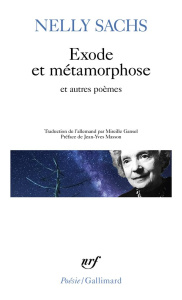 Exode et métamorphose. Précédé de Dans les demeures de la mort Eclipse d'étoile et de Et personne n' - Sachs Nelly ; Gansel Mireille ; Masson Jean-Yves ;