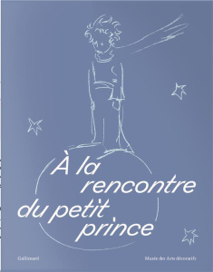 A la rencontre du petit prince. Avec un tirage limité d'une aquarelle originale du Petit Prince, Edi - Cerisier Alban ; Monier Vanryb Anne
