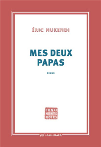 Mes deux papas - Mukendi Eric
