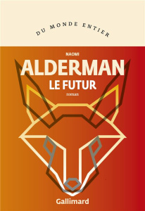 Le futur - Alderman Naomi ; Shapiro Jessica