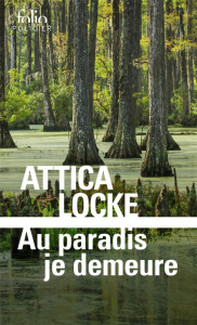 Au paradis je demeure. Une enquête du Ranger Darren Mathews - Locke Attica ; Rabinovitch Anne