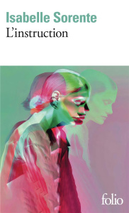 L'instruction - Sorente Isabelle